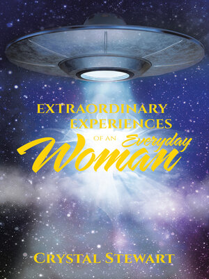 cover image of EXTRAORDINARY EXPERIENCES OF AN EVERYDAY WOMAN